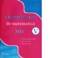 Olimpiade de matematica 2018 (clasa a V-a).Variante etapa locala. Faza judeteana. Faza nationala