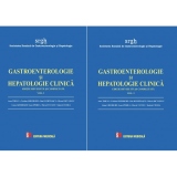 Gastroenterologie si hepatologie clinica - editie revizuita si completata (2 volume)