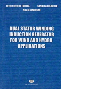 Dual stator winding induction generator for wind and hidro applications