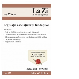 Legislatia asociatiilor si fundatiilor. Cod. 672. Actualizat la 10.09.2018
