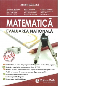 Matematica. Evaluarea Nationala - Clasa a VIII-a