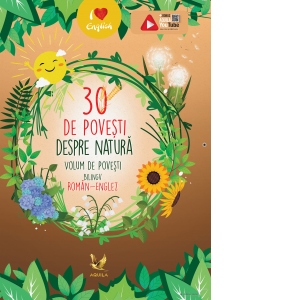 30 de povesti despre natura. Volum de povesti bilingv, roman-englez