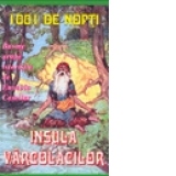1001 De Nopti - Insula Varcolacilor