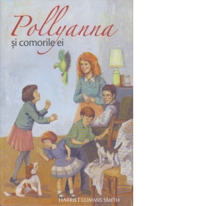 Vezi detalii pentru Pollyanna si comorile ei (volumul 4)
