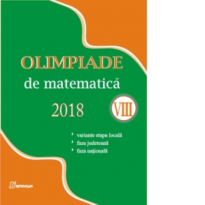 Olimpiade de matematica 2018 (clasa a VIII-a). Variante etapa locala. Faza judeteana. Faza nationala
