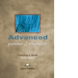 Advanced Grammar and Vocabulary Teacher s Book