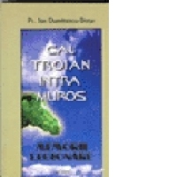 Cal Troian Intra Muros (Memorii Legionare)