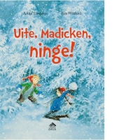 Uite, Madicken, ninge!