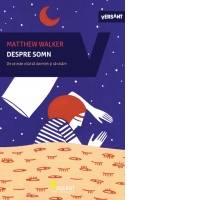 Despre somn. De ce este vital sa dormim si sa visam