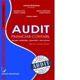 Audit financiar-contabil. Concepte, metodologie, reglementari, cazuri practice. Editia IV, revizuita si adaugita