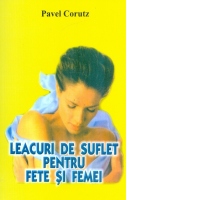 Leacuri de suflet pentru femei