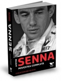 Ayrton Senna. Povestea completa
