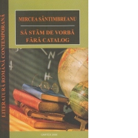 Sa stam de vorba fara catalog