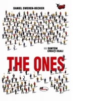 The Ones. Nu suntem creati egali