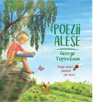 Poezii alese. Poeti mari pentru cei mici