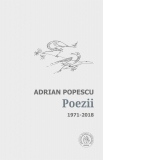 Poezii. Antologie de autor. 1971-2018