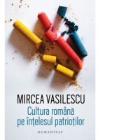 Cultura romana pe intelesul patriotilor