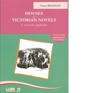 Houses in Victorian Novels. A semiotic approach