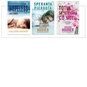 Pachet 3 carti Colleen Hoover: Hopeless, fara speranta; Speranta pierduta; Totul se termina cu noi