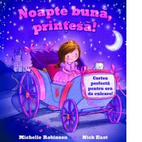 Noapte buna, printesa!