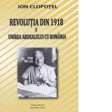 Revolutia din 1918 si Unirea Ardealului cu Romania