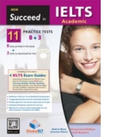 New Succeed in IELTS Academic - 11 (8+3) Practice Tests