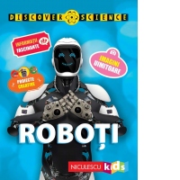 Roboti. Seria Discover Science