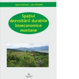 Spatiul dezvoltarii durabile bioeconomice montane