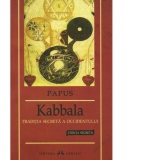 Kabbala. Traditia secreta a occidentului. Stiinta Secreta (editia 2014)