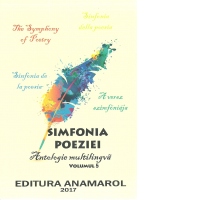 Simfonia poeziei. Antologie multilingva. Volumul 5