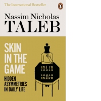Skin in the Game : Hidden Asymmetries in Daily Life