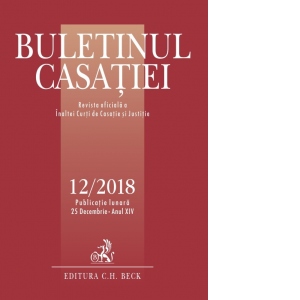 Buletinul Casatiei nr. 12/2018