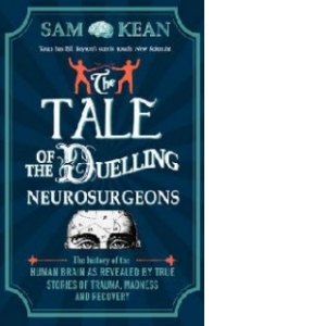 Tale of the Duelling Neurosurgeons