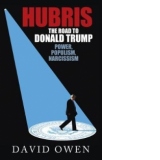 Hubris - The Road to Donald Trump