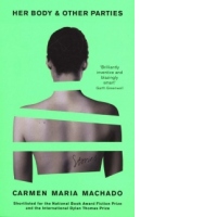Her Body And Other Parties