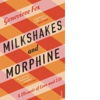 Milkshakes and Morphine