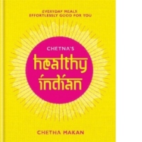 Chetna's Healthy Indian