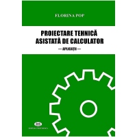 Proiectare tehnica asistata de calculator. Aplicatii