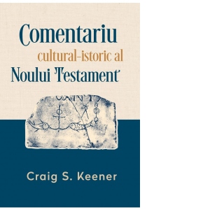 Comentariu cultural-istoric al Noului Testament