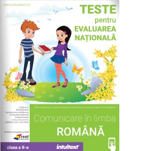 Comunicare in limba romana. Teste pentru evaluarea nationala pentru clasa a II-a
