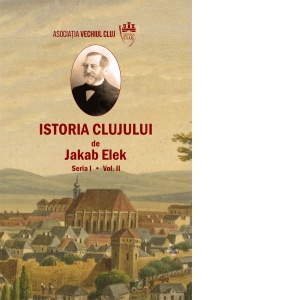 Istoria Clujului. Volumul II