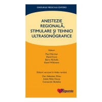 Anestezie Regionala, Stimulare si Tehnici Ultrasonografice (Ghidurile Medicale Oxford)