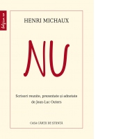 NU. Scrisori reunite, prezentate si adnotate de Jean-Luc Outers