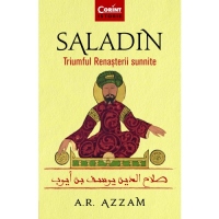 Saladin. Triumful Renasterii sunnite