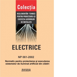NP 061-2002: Normativ pentru proiectarea si executarea sistemelor de iluminat artificial din cladiri