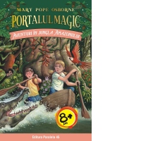 Aventuri in jungla Amazonului. Portalul Magic nr. 6. Editia a II-a