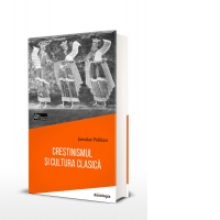 Crestinismul si cultura clasica