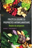 Fructe si legume cu proprietati antiinflamatoare. Retete de preparare