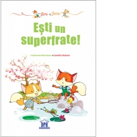 Esti un superfrate!