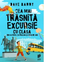 Cea mai trasnita excursie cu clasa din ultimul catralion si ceva de ani
